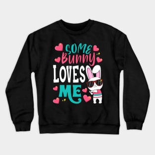 Some Bunny Loves Me Crewneck Sweatshirt